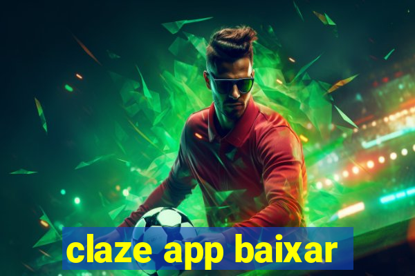 claze app baixar